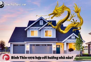 Sinh năm 1976 hợp hướng nào? Bí quyết phong thủy cho tuổi Bính Thìn