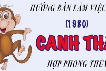 Hướng Bàn Làm Việc Cho Người Sinh Năm 1980: Bí Quyết Phong Thủy Cho Tuổi Canh Thân