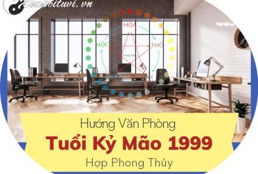 Hướng Đặt Bàn Làm Việc Hợp Phong Thủy Cho Người Sinh Năm 1999 (Kỷ Mão)