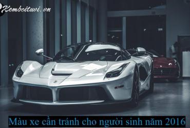 Sinh năm 2016 mua xe màu gì? - Phân tích chi tiết theo phong thủy