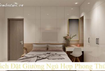 Sai Một Ly, Lệch Cả Vận Mệnh! Hướng Kê Giường Ngủ Đúng Cho Người Sinh Năm 2021