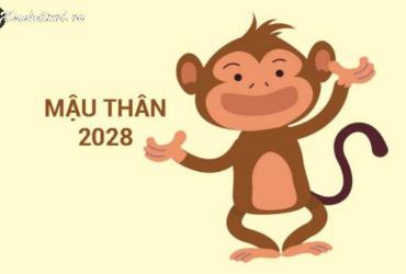 Sinh năm 2028 mệnh gì? Tử vi, màu hợp, hướng nhà phong thủy chuẩn năm Mậu Thân