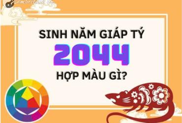 Sinh Năm 2044 Hợp Màu Gì? Màu Sắc Phong Thủy Cho Tuổi Giáp Tý Mệnh Kim