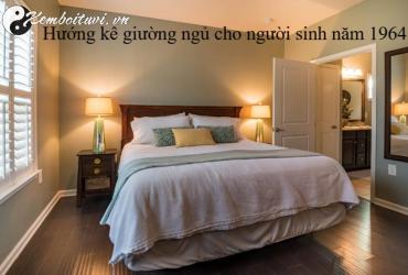 Hướng Kê Giường Ngủ Cho Người Sinh Năm 1964: Bí Quyết Thu Hút Tài Lộc Và Sức Khỏe
