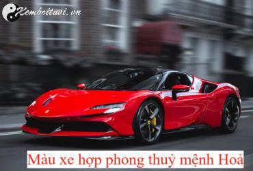 Mệnh Hỏa Chọn Màu Xe Nào Để Cả Đời May Mắn và Tài Lộc?