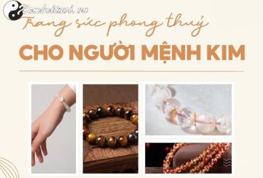 Trang Sức Cho Người Mệnh Kim – Lựa Chọn Phù Hợp Và Ý Nghĩa Phong Thủy