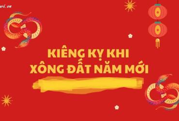 Những Điều Cần Biết Về Lưu Ý Và Kiêng Kỵ Khi Xông Đất Để Đón Lộc Đầu Xuân
