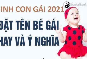 Đặt tên con GÁI 2021 - #1001 tên hay cho con GÁI sinh năm Tân Sửu