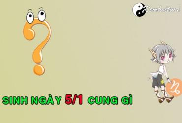 Xem cung hoàng đạo của người sinh ngày 5 tháng 1