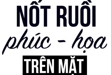 Ý Nghĩa Vị trí nốt ruồi trên mặt nam và nữ