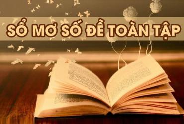 Sổ mơ lô đề 2021, giải mã giấc mơ toàn tập MỚI NHẤT