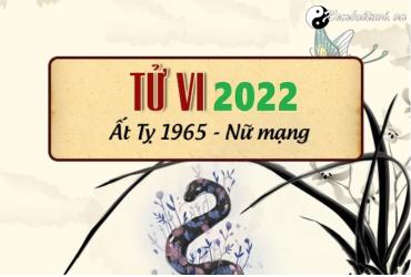 Xem tử vi tuổi Ất Tỵ năm 2022 nữ mạng 1965