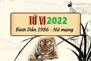 Xem tử vi tuổi Bính Dần năm 2022 nữ mạng 1986