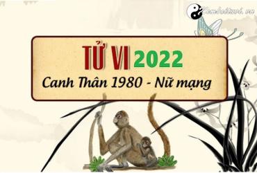 Xem tử vi tuổi Canh Thân năm 2022 nữ mạng 1980