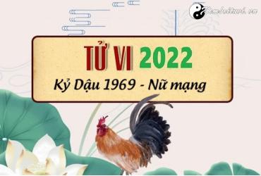 Xem tử vi tuổi Kỷ Dậu năm 2022 nữ mạng 1969