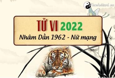 Xem tử vi tuổi Nhâm Dần năm 2022 nữ mạng 1962
