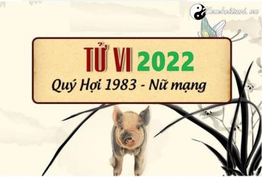 Xem tử vi tuổi Quí Hợi năm 2022 nữ mạng 1983