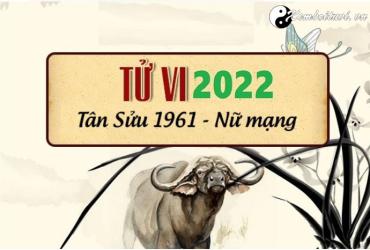 Xem tử vi tuổi Tân Sửu năm 2022 nữ mạng 1961