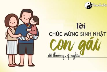 Lời chúc sinh nhật con gái ý nghĩa