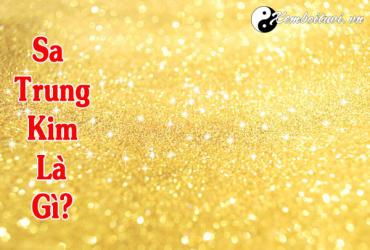 Mệnh Sa Trung Kim là gì?