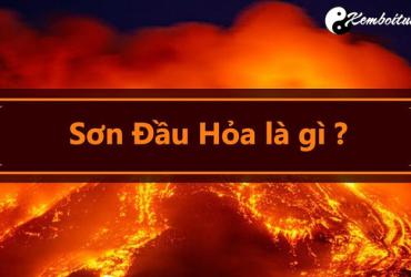 Mệnh Sơn Đầu Hỏa nghĩa là gì?
