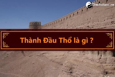 Mệnh Thành Đầu Thổ nghĩa là gì?