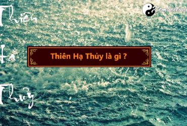 Mệnh Thiên Hà Thủy nghĩa là gì?