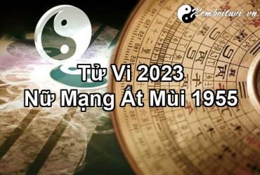 Xem bói tử vi năm Quý Mão 2023 nữ Ất Mùi 1955 - Luận giải chi tiết
