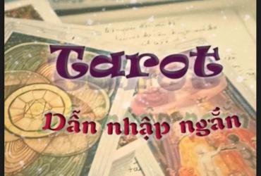 Khám Phá Bí Ẩn Lá Bài Cùng "Tarot Dẫn Nhập Ngắn" – Cẩm Nang Huyền Môn Dành Cho Người Mới Bắt Đầu