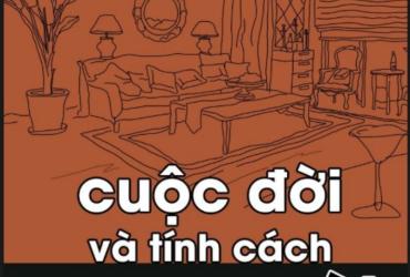 Bạn Sẽ Không Còn Nhìn Con Người Như Cũ Sau Khi Đọc “Cuộc Đời Và Tính Cách Con Người”!