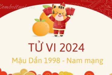 Xem bói tử vi năm Giáp Thìn 2024 nam Mậu Dần 1998 - Luận giải chi tiết