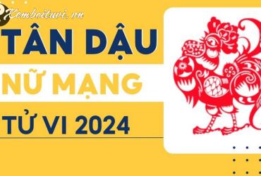 Xem bói tử vi năm Giáp Thìn 2024 nữ Tân Dậu 1981 - Luận giải chi tiết