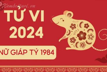 Xem bói tử vi năm Giáp Thìn 2024 nữ Giáp Tý 1984 - Luận giải chi tiết
