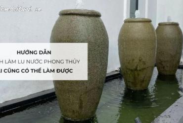 Lu nước phong thủy: cách chọn và vị trí đặt trong nhà