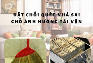 Những Vị Trí Nên Và Không Nên Đặt Chổi Theo Phong Thủy