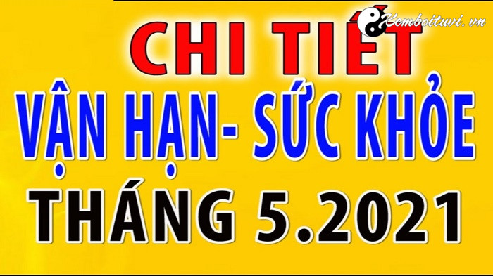 Xem Tử vi tháng 5/2021, tử vi 12 con giáp