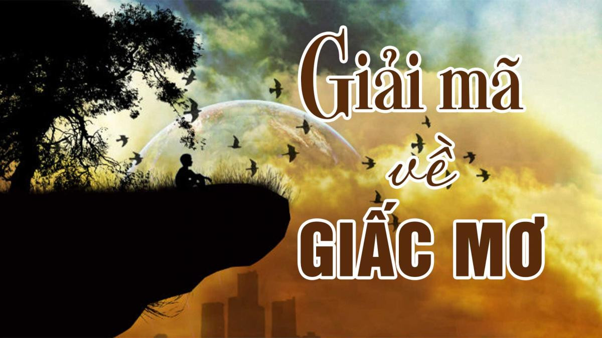 [ ĐỀ XUẤT ] Bí ẩn Giải mã giấc mơ và điềm báo ít ai biết