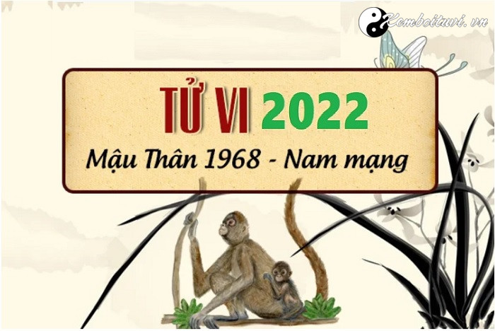 xem-tu-vi-tuoi-mau-than-nam-2022-nam-mang-1968