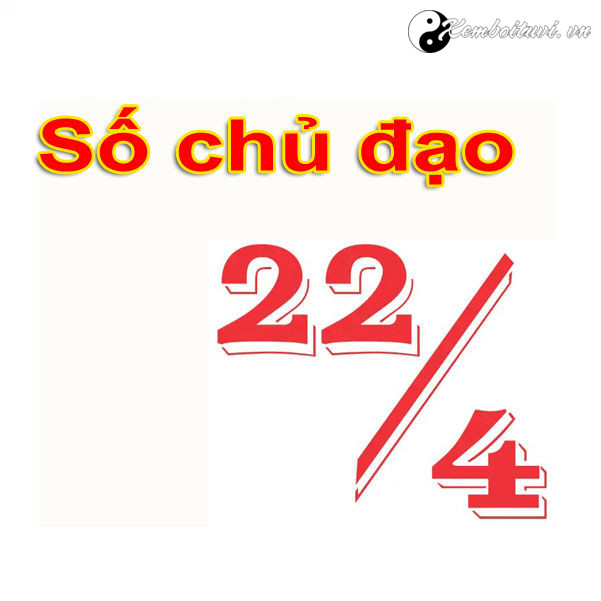 Giải Mã Ý Nghĩa Con Số Chủ Đạo 22/4