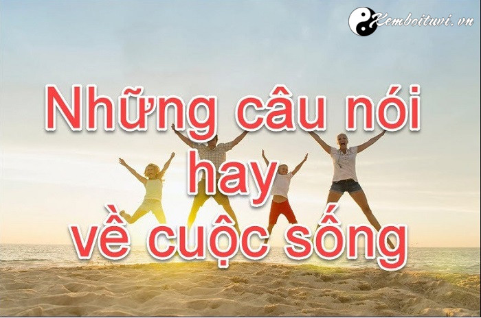 nhung-cau-noi-hay-ve-cuoc-song