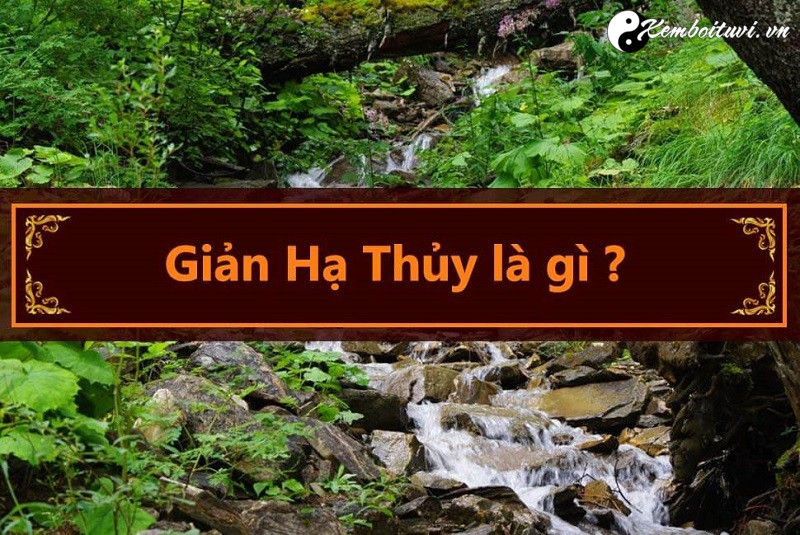 menh-gian-ha-thuy-nghia-la-gi