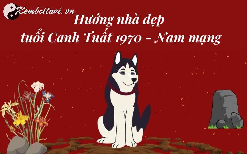 Người Sinh Năm 1970 Phải Biết: Hướng Nhà Mang Tài Lộc và Hạnh Phúc