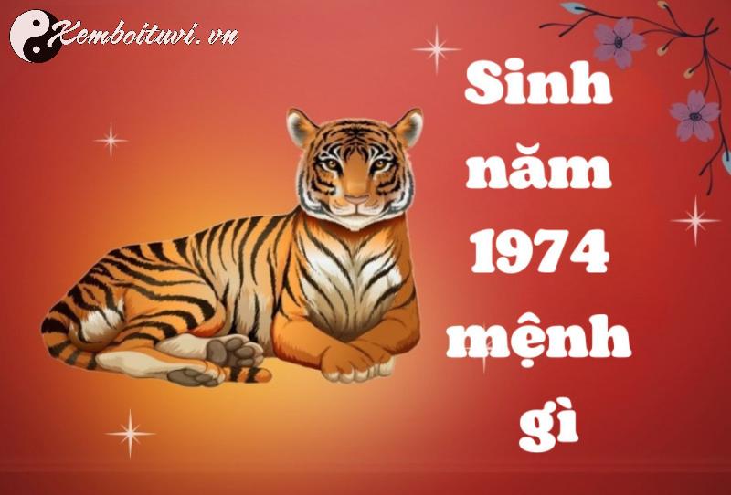 Sinh Năm 1974 Giáp Dần Mệnh Gì? Bí Mật Tuổi Hổ Trong Phong Thủy