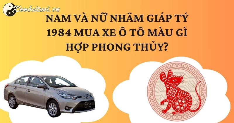 Người Sinh Năm 1984 Nên Chọn Màu Xe Này Để Đổi Vận May!