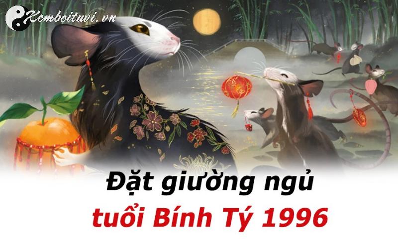 Hé Lộ Bí Quyết Kê Giường Ngủ Hút Tài Lộc Cho Người Sinh Năm 1996