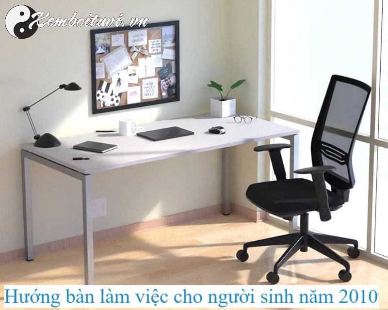 Khám Phá Hướng Bàn Làm Việc May Mắn Cho Người Sinh Năm 2010 – Bí Quyết Thành Công Và Tài Lộc