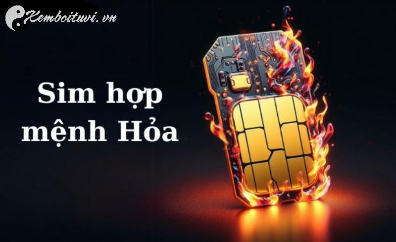 Sim Hợp Mệnh Hỏa: Bí Mật Cải Vận, Thu Hút Tài Lộc Và May Mắn Bạn Cần Biết!