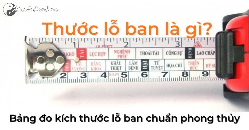 Thước Lỗ Ban là gì? Hướng dẫn sử dụng Thước Lỗ Ban