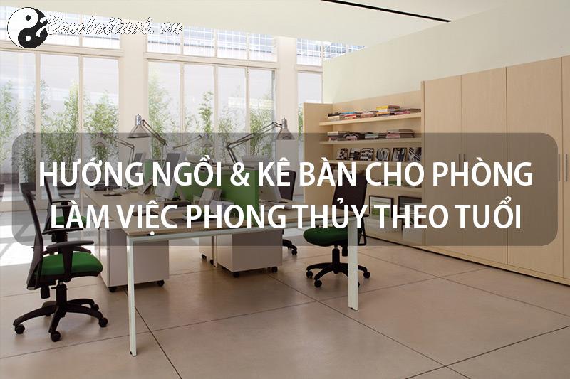 Tăng Tài Lộc Với Hướng Bàn Làm Việc Phong Thủy Cho Người Sinh Năm 1964