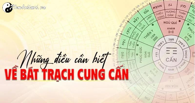 Cung Cấn: Ý Nghĩa Huyền Bí và Ứng Dụng Phong Thủy Bát Trạch